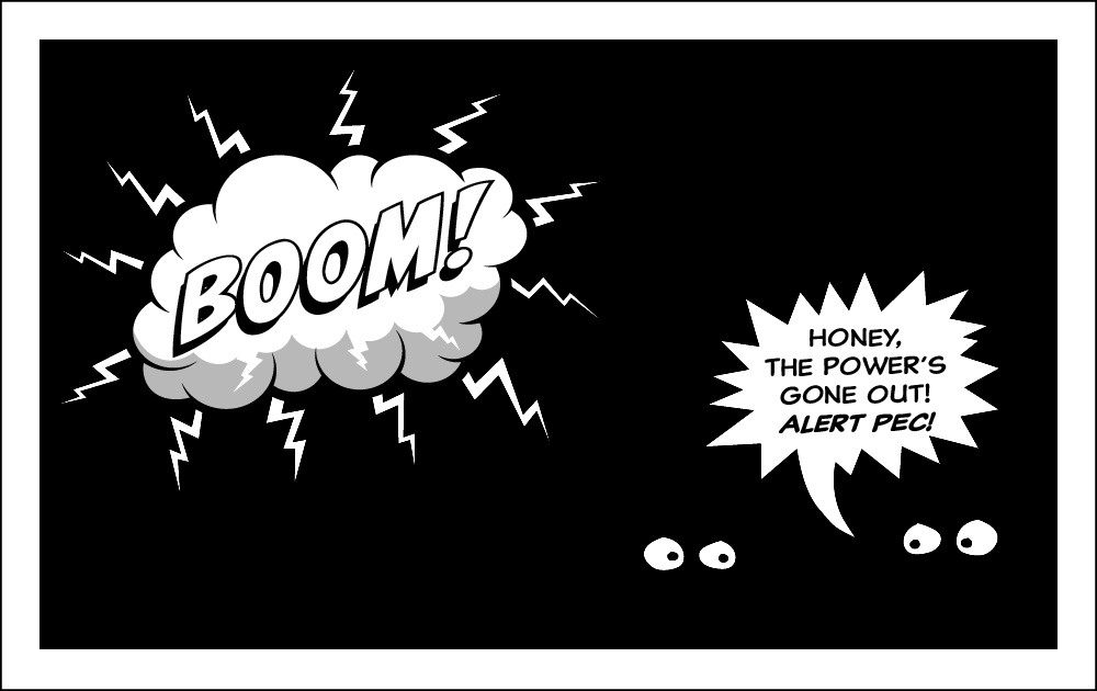 Illustration of two pairs of eye balls in the dark: BOOM! "Honey, the power’s gone out! Alert PEC!"