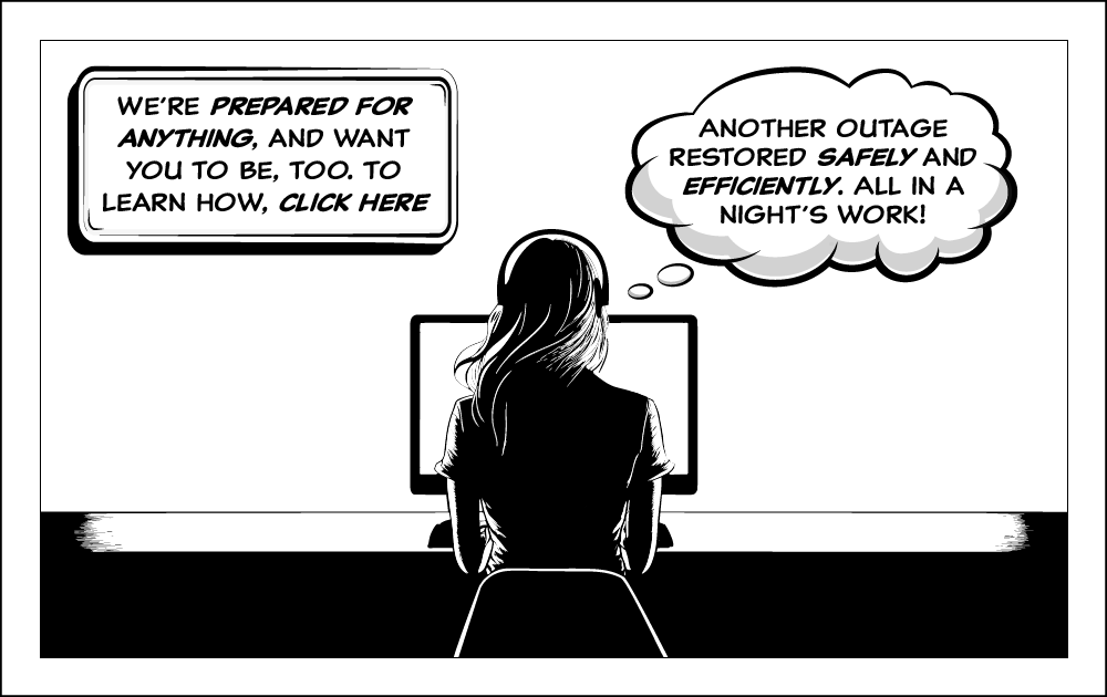 Illustration of a woman sitting in front of computer: "Another outage restored safely and efficiently. All in a night’s work!"